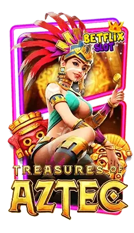 ทดลองเล่น-treasures-aztec-BETFLIXSLOT